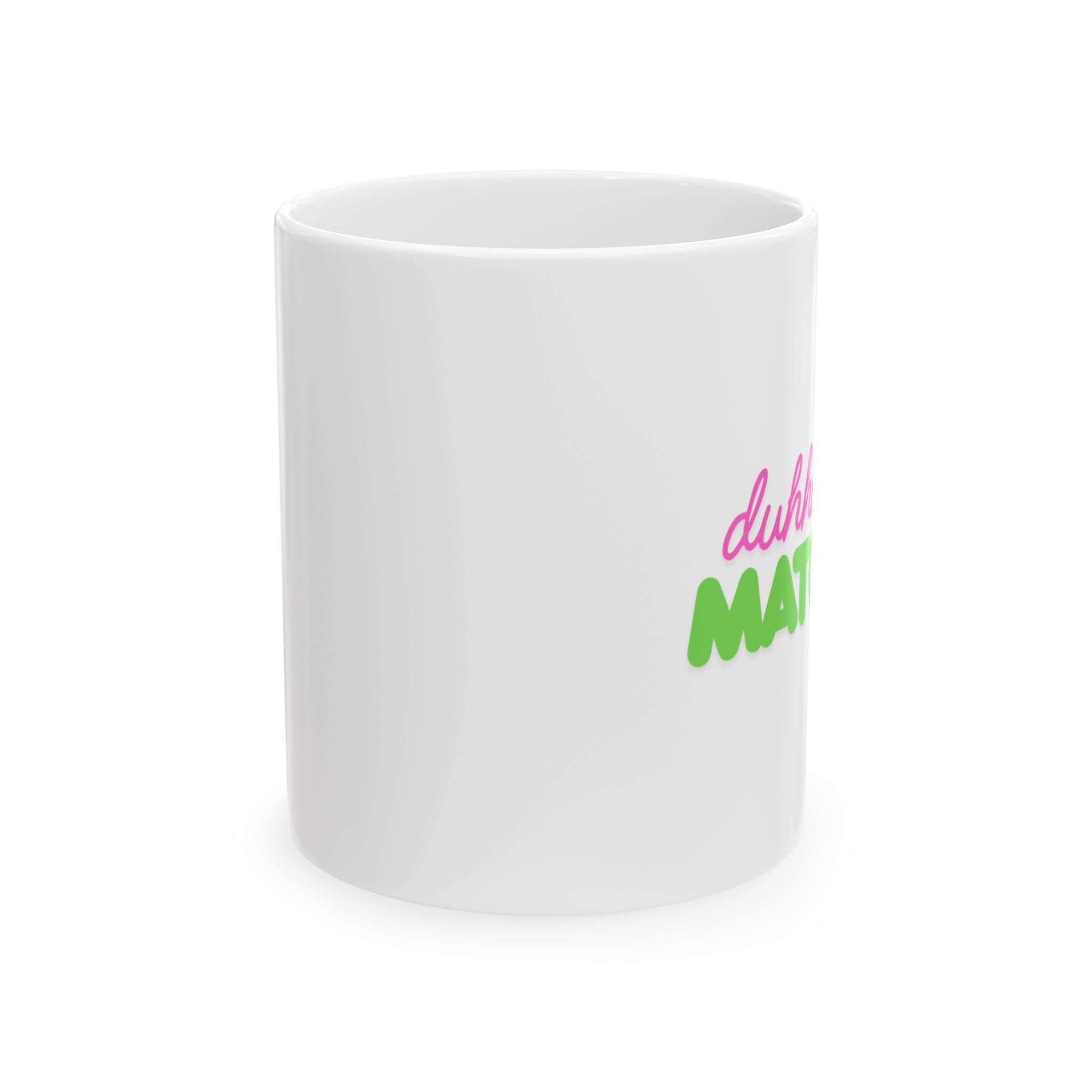 Mama Ceramic Mug Colorful 'Duhhh It’s Matcha’ Funny Mother's Day Coffee Cup