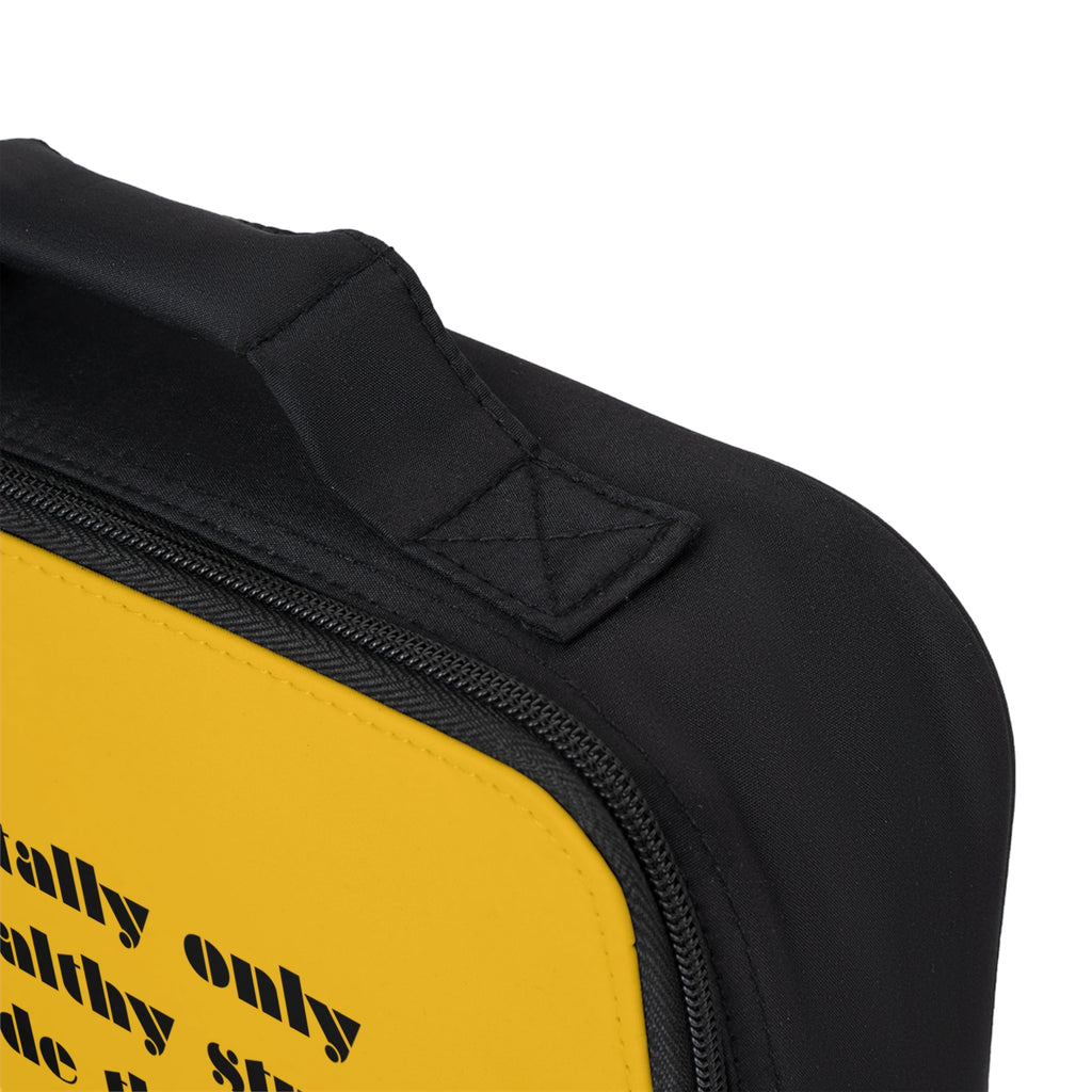 Lunch Bag - "Totally only healthy stuff inside this bag..." Insulated Kids & Adult Lunchbox