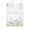 Let It Bloom Hardcover Journal  Floral Dragonfly Notebook for Women, Gardening & Self-Reflection